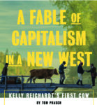 A Fable of Capitalism in a New West: